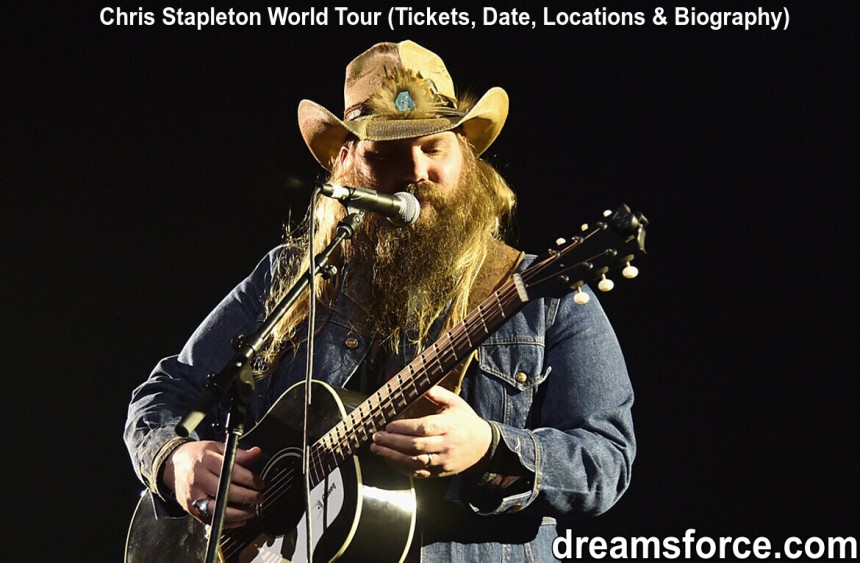 Chris Stapleton World Tour (Tickets, Date, Locations & Biography)